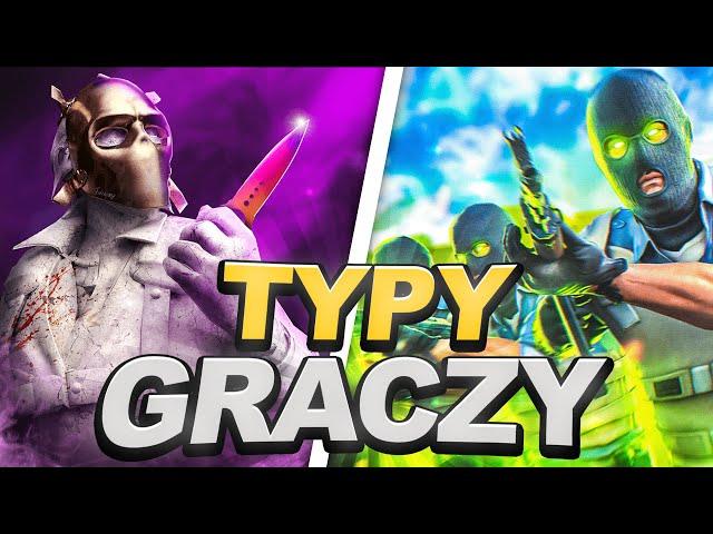 TYPY GRACZY CS2