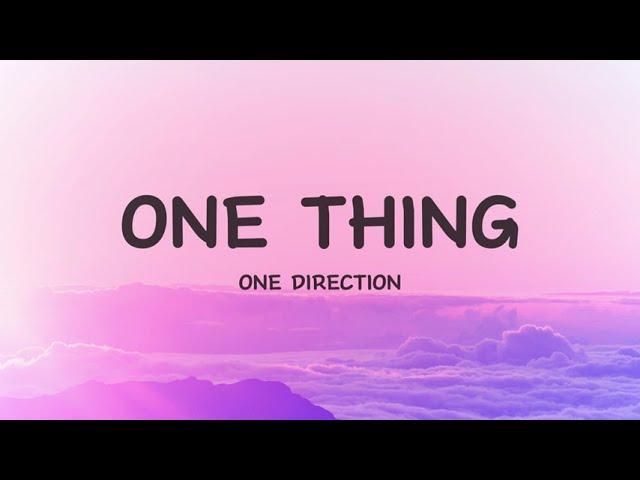 One Direction - One Thing (Lyrics)