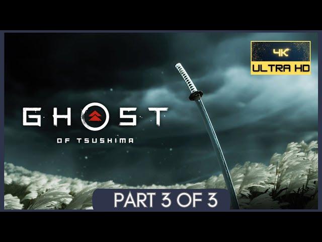 Ghost of Tsushima | Part 3 of 3 | No Commentary | PS5 | 4K Quality Mode