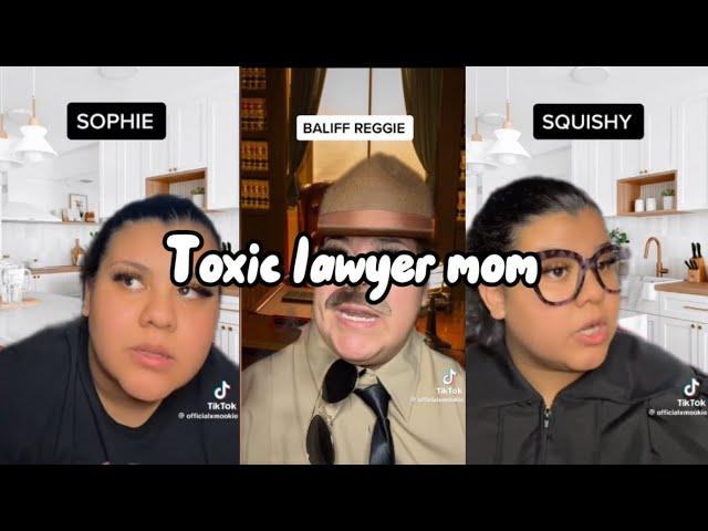 Toxic lawyer mom|all credit goes to: officialxmookie on TikTok|