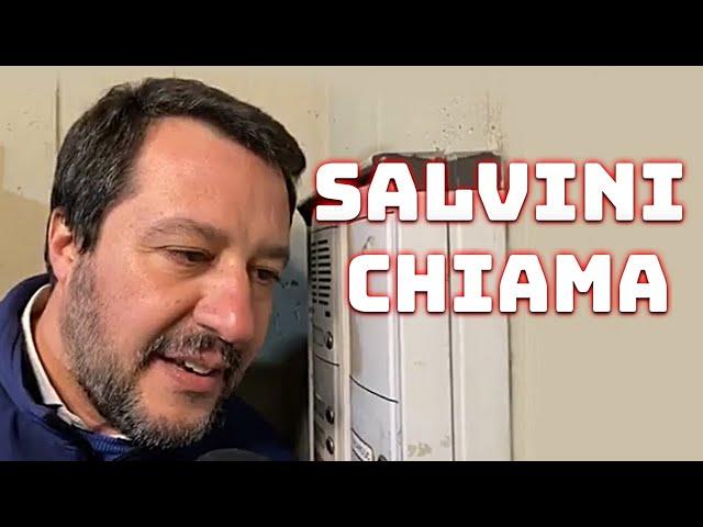 SALVINI AL CITOFONO ... CHIAMA 