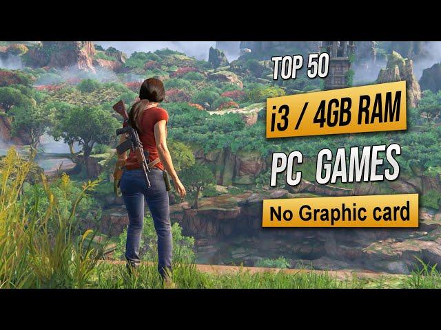 Top 50 Games for Intel i3 4GB RAM No Graphic card | 2023