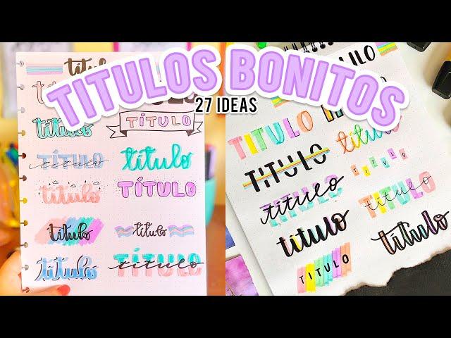 27 TITULOS BONITOS Y FACILES PARA TUS APUNTES!! ️SIN LETTERING | Regreso a clases