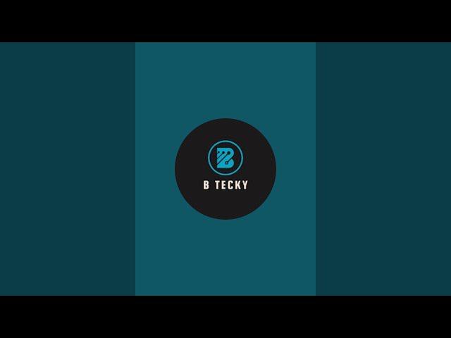 B Tecky is live!