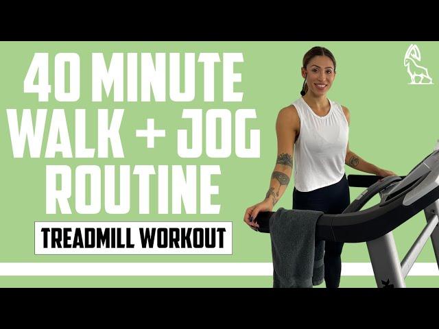 40 Min Walk + Jog Tread Routine