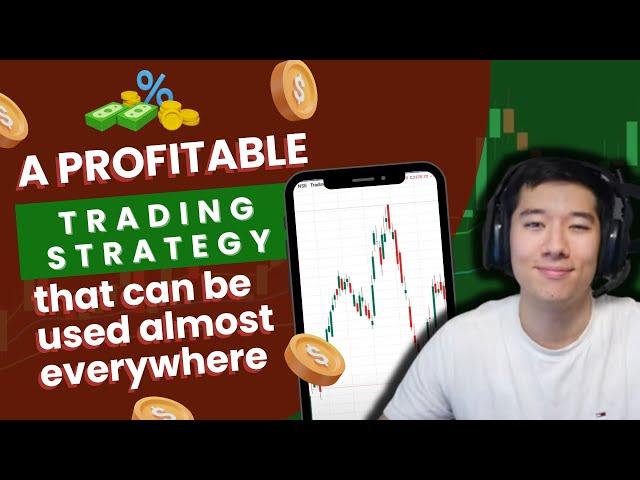 A profitable Tradingstrategy that can be used almost everywhere