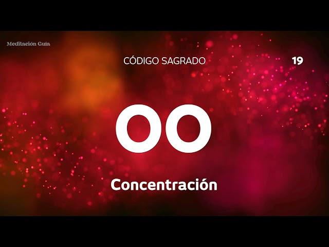 Codigo Sagrado 00 | Concentración