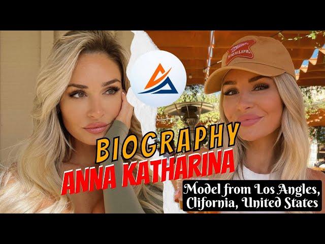 Popular Most Beautiful Model 2022 Anna Katharina Biography, Age, Height, Net Worth, Photo, Affairs