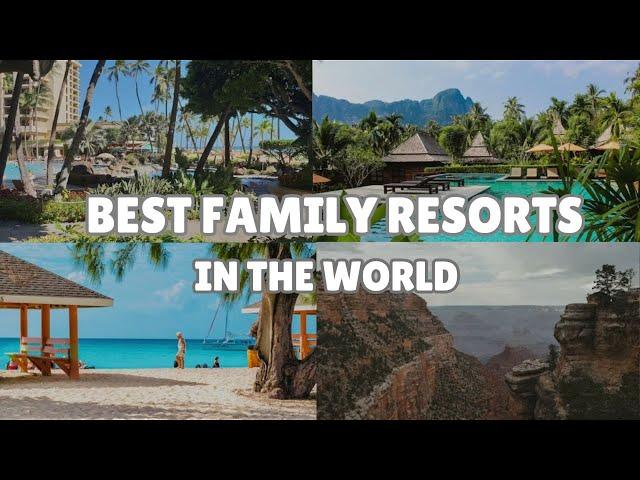 Top 10 Best Affordable All Inclusive Family Resorts in the World | Travel With Kids 2024