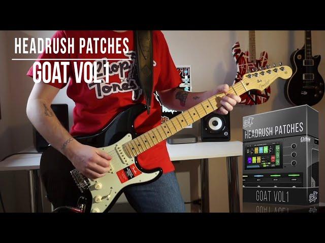 Headrush Patches | GOAT vol1 | Greatest Hits Medley