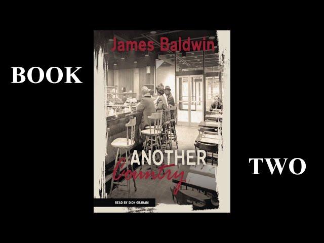 Another Country, Book Two - James Baldwin - read by Dion Graham