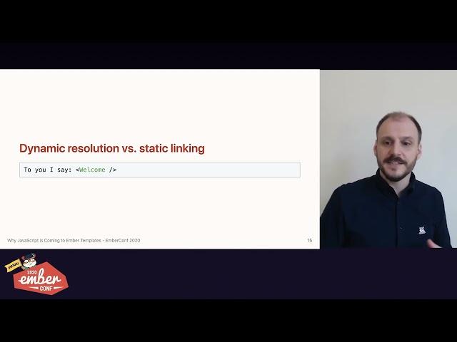 Virtual EmberConf 2020: Why JS is Coming to Ember Templates by Matthew Beale