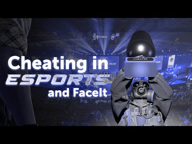 Cheating In eSports and FaceIt