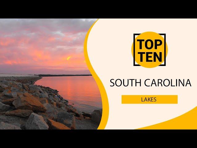 Top 10 Best Lakes to Visit in South Carolina | USA - English