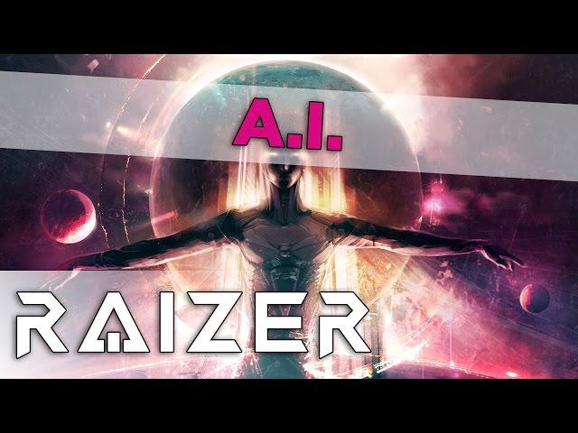 Raizer - A.I.