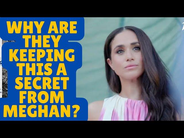 MEGHAN- THE SECRETS THEY KEEP FROM HER..LATEST #meghan #meghanharrynews #royal