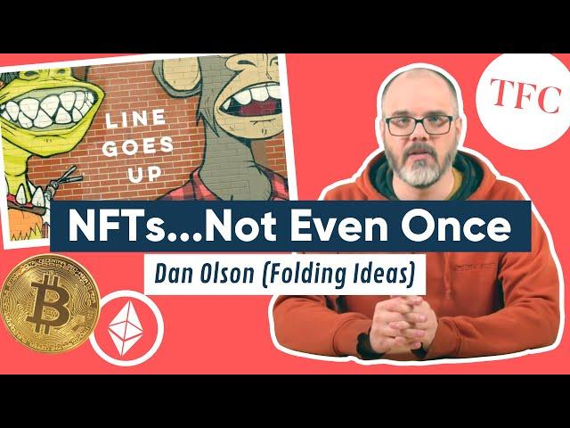 An Honest Conversation On The Problem With NFTs & Cryptocurrency, with @FoldingIdeas