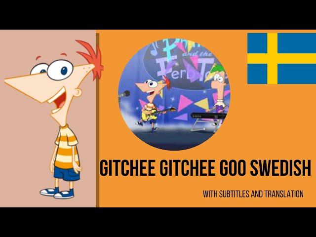 Phineas and Ferb: Gitchee gitchee goo Swedish S&T