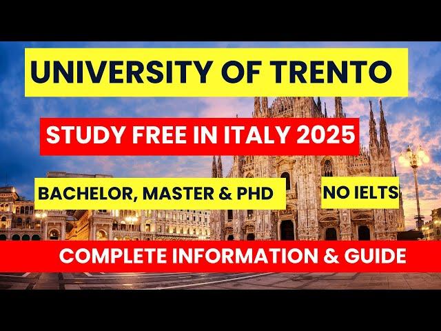 University of Trento Scholarships 2025 | No IELTS | Secret Revealed for BS, Master's, PhD