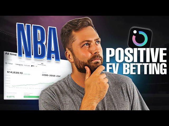 Ultimate Guide to Positive EV Betting NBA Games in 2024