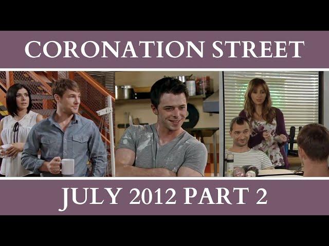 Coronation Street - July 2012 Part 2