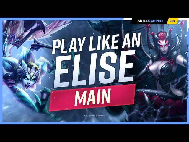 How to Play Like an ELISE MAIN! - ULTIMATE ELISE GUIDE for SEASON 13