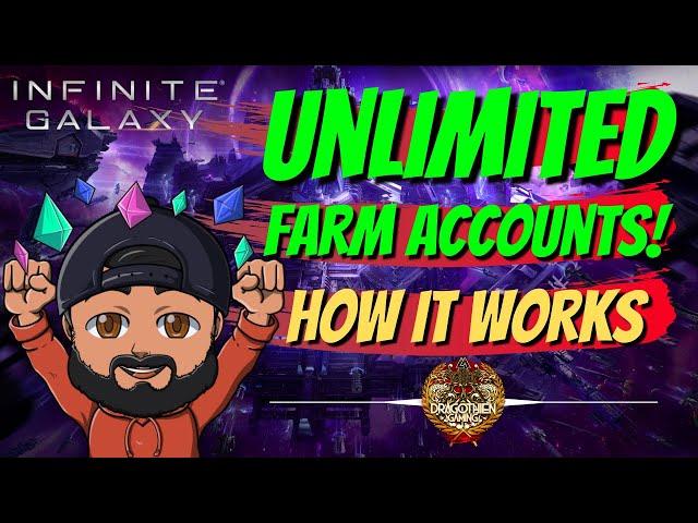 UNLIMITED FARM ACCOUNTS IN INFINITE GALAXY! HOW TO SKIRT THE NO TRANSFER SYSTEM!