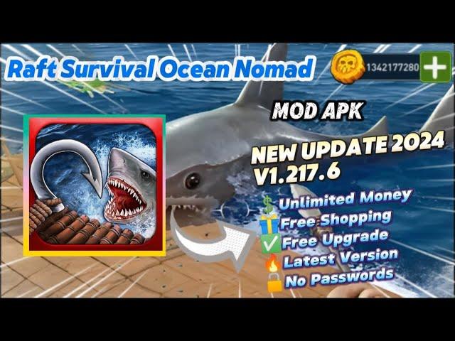 Raft Survival Ocean Nomad v1.217.6 Mod Apk Unlimited Money Free Shopping New Update 2024