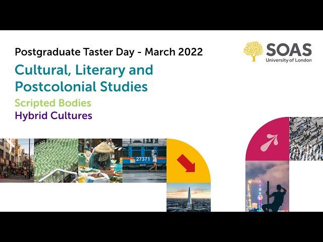 Cultural, Literary and Postcolonial Studies: Postgraduate Taster Day 2022