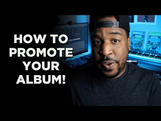 HOW TO PROMOTE AN ALBUM IN 2022 | 3 Easy Tips | Music Marketing for Beginners