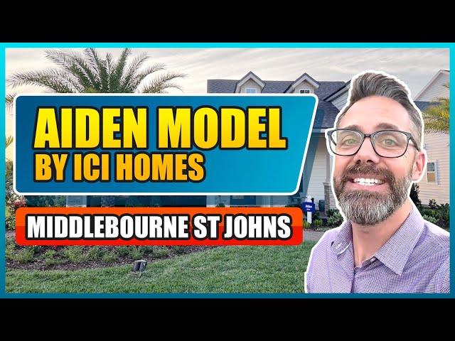 Aiden Model by ICI Homes Part 1 | Middlebourne St Johns County