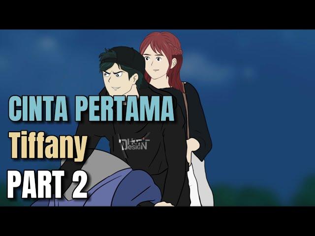 CINTA PERTAMA TIFFANY PART 2 - Animasi Sekolah