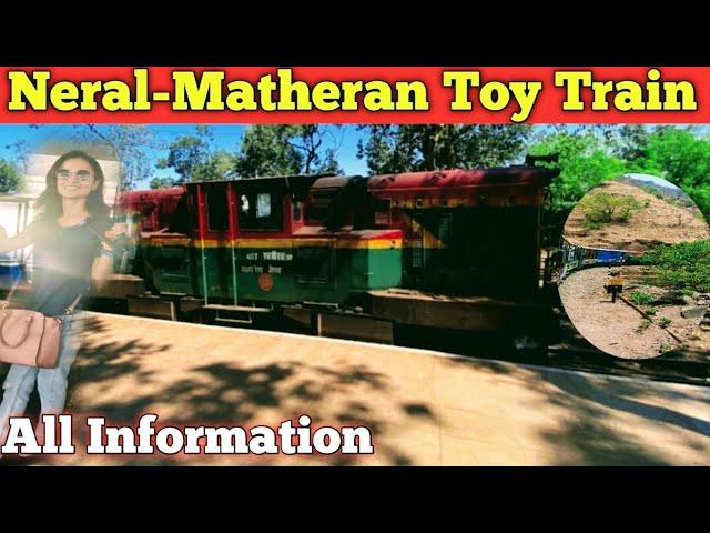 Neral- Matheran Toy Train|| All Information || Ticket, Timing and full tour - 2024
