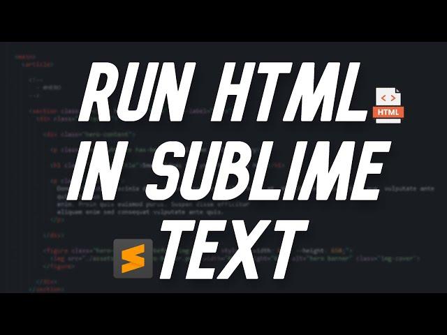 How to Run HTML in Sublime Text | Quick Tutorial