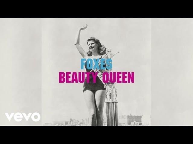 Foxes - Beauty Queen (Audio)