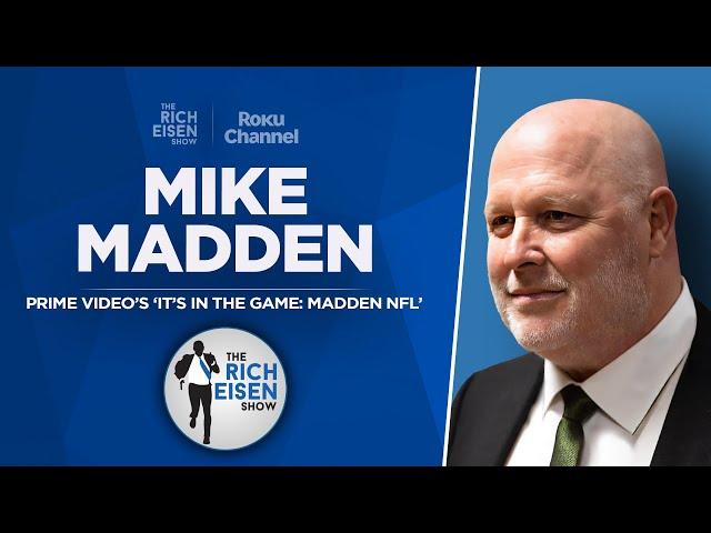 Mike Madden Talks ‘It’s in the Game” John Madden Documentary & More with Rich Eisen | Full Interview