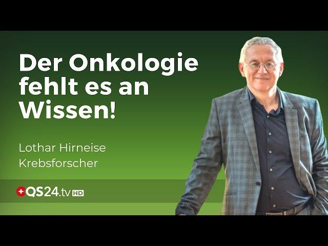 Was ist eigentlich Krebs? | Krebsforscher Lothar Hirneise | NaturMEDIZIN | QS24 Gesundheitsfernsehen
