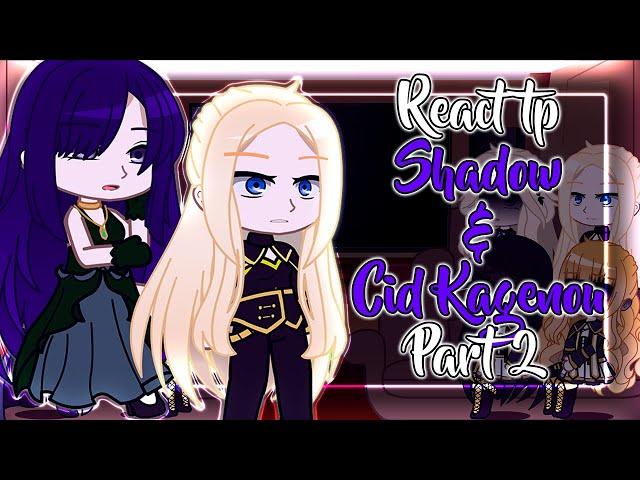 The Eminence in Shadow react to Cid Kagenou/Shadow | Part 2