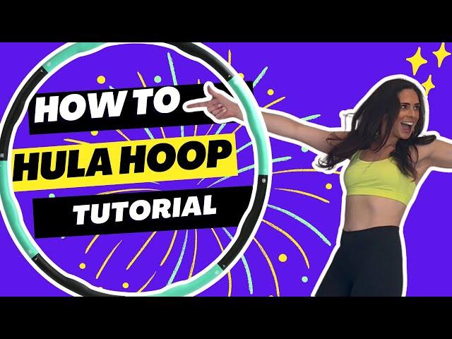 HOW TO HULA HOOP?! - Tutorial