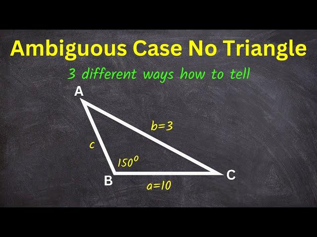 The Best of Ambiguous Case No Triangle 3 Examples