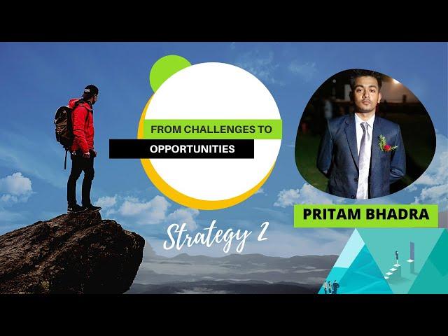 Keep Moving Forward in Difficult Times! Strategy 2 | Pritam Bhadra | Speaker & Trainer