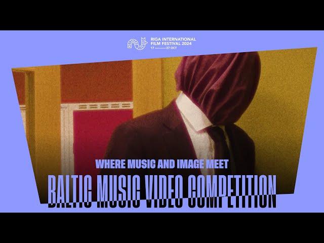 RIGA IFF BALTIC MUSIC VIDEO COMPETITION Teaser | RIGA IFF 2024