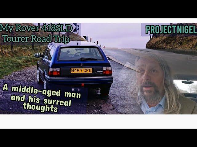 Rover 418SLD Tourer Roadtrip