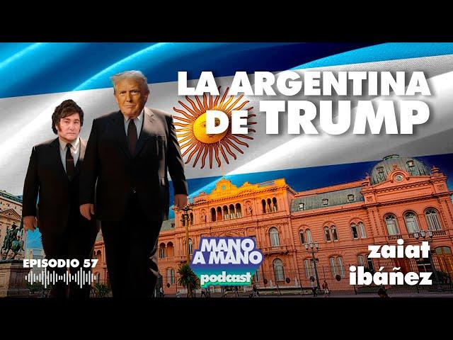 La Argentina de Trump. Pablo Ibáñez y Alfredo Zaiat, Mano a Mano.