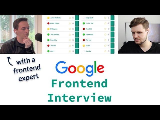 Google Frontend Interview With A Frontend Expert