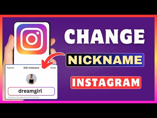 How To Change Nickname In Instagram Chat | Update Nickname In Instagram DMs