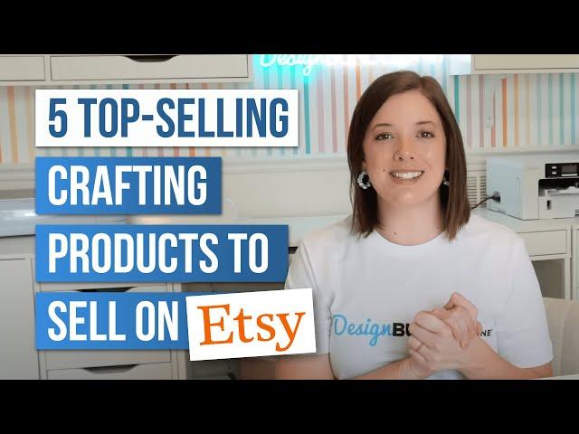 5 Top-Selling Crafting Products to Sell on Etsy with Your Cricut!