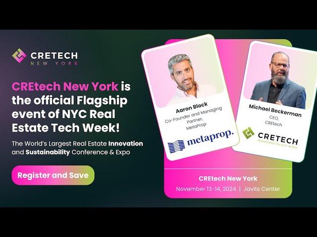 Shaping the Future: CREtech New York and the Evolution of Real Estate Tech Week