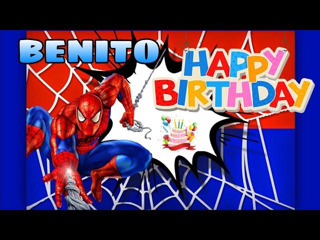 Feliz cumpleaños BENITO con SPIDERMAN - Diviértete en tu cumpleaños con el Hombre Araña