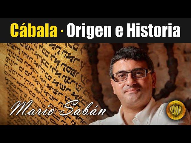  Mario Sabán · Origen e Historia de la Cábala · Conceptos fundamentales · Documental Canal Historia